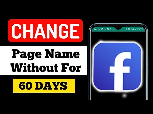 How To Change name on Facebook page without Waiting for 60Days