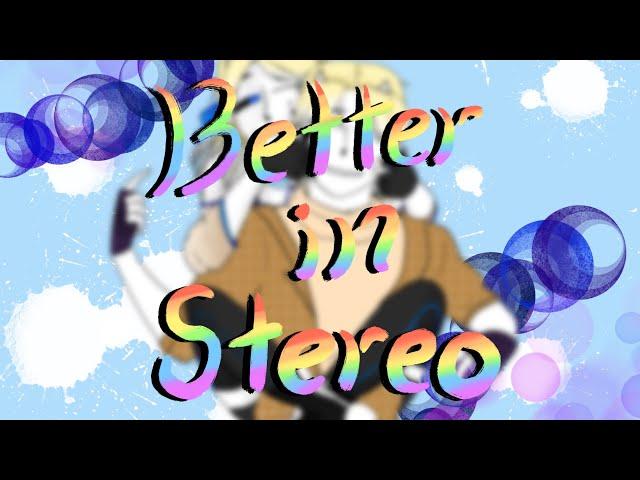 Better in Stereo meme