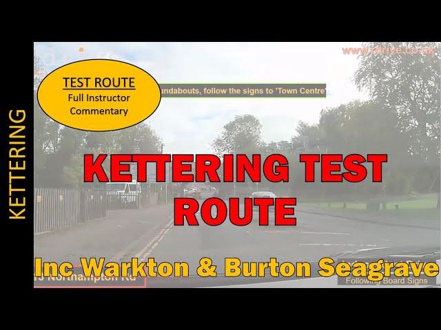 Kettering Test Route with Full Instructor Commentary