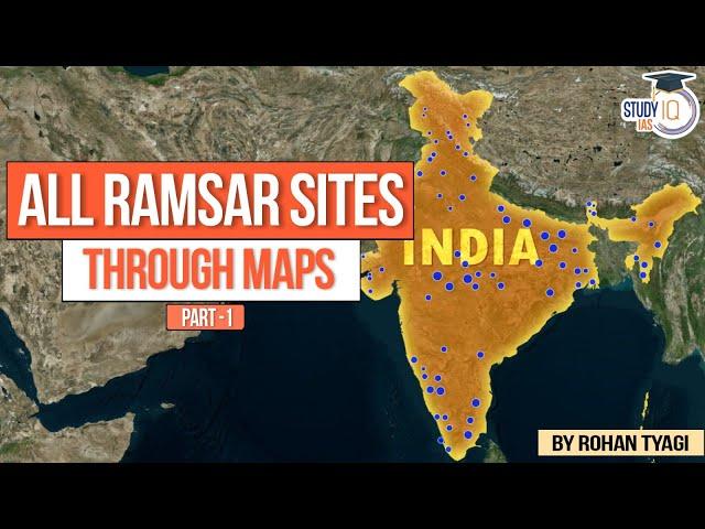 Exploring All 75 Ramsar Sites of India through Maps & Animation | UPSC Insights | StudyIQ IAS