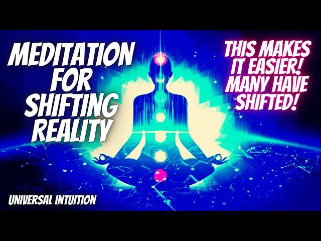 Universal Intuition Meditation for Shifting Reality 