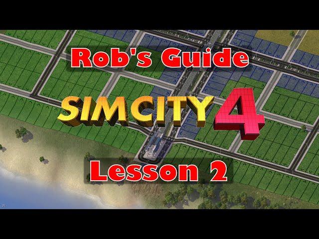 Rob's Guide to SimCity 4 - Lesson 2 - Desirability Factors and Public Services