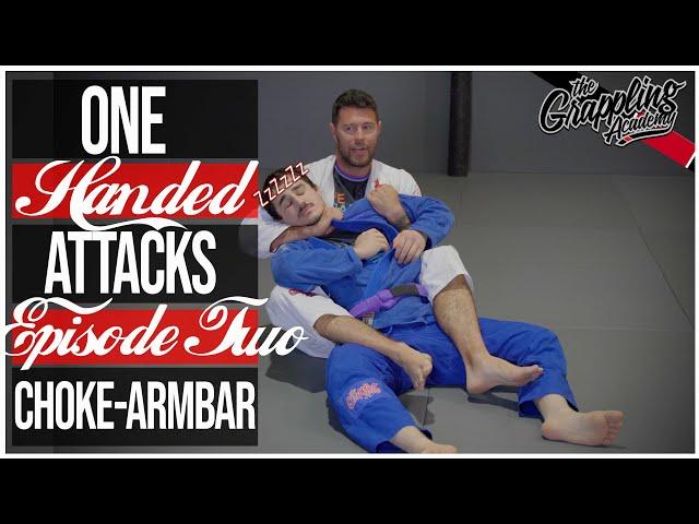 One Handed Attack Series - Episode 2 - Chokes and Armbars!