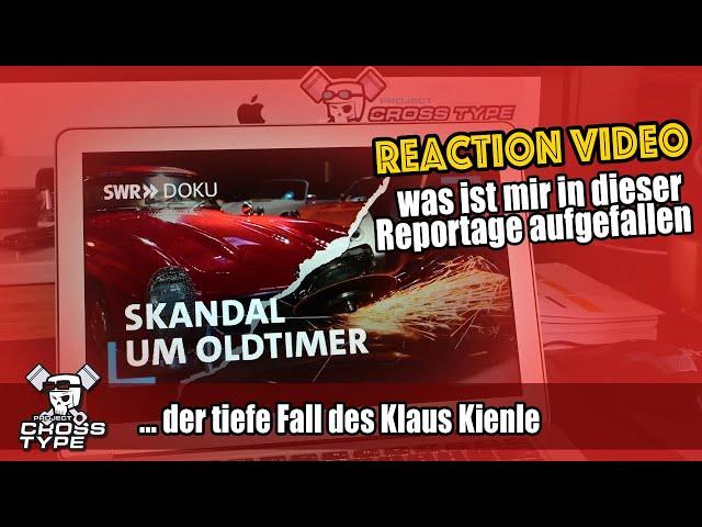 SWR Doku Skandal um Oldtimer - der tiefe Fall des Klaus Kienle - Reaction was ist mir aufgefallen