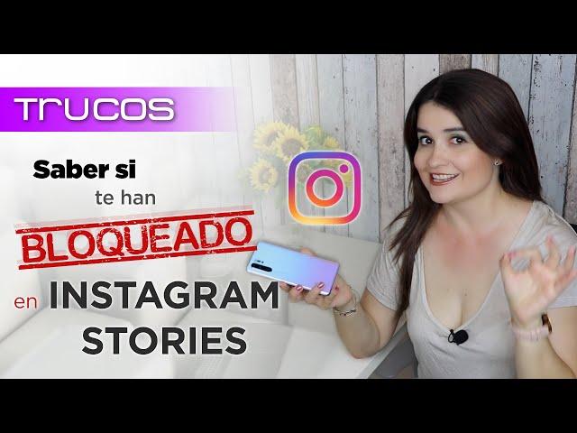 TRUCOS INSTAGRAM STORIES para saber si te han bloqueado