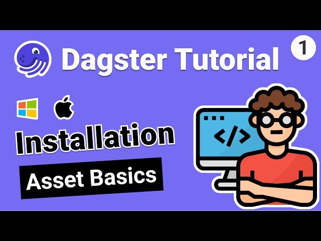 Dagster Tutorial: Dagster Installation and Getting Started with Asset