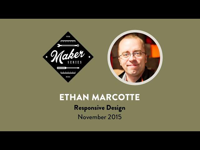 Responsive Design with Ethan Marcotte (Workshop Recording) | Sparkbox - Build Right: Maker Series