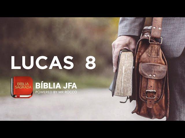 LUCAS 8 - Bíblia JFA Offline