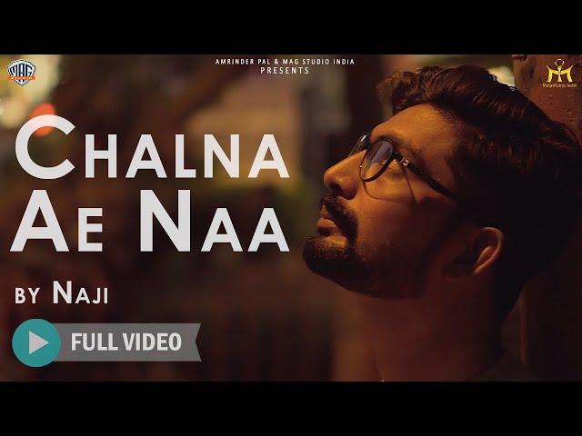 Chalna Ae Naa | Naji | DJ Anas | Punjabi Song 2021 | Mag Studio India
