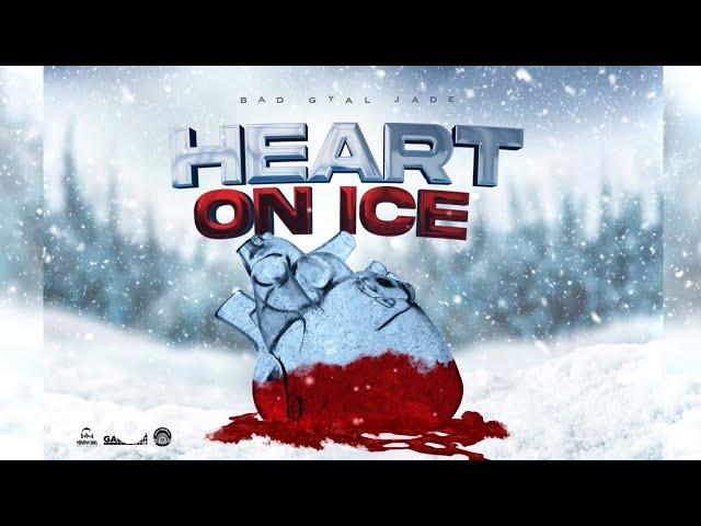 Bad Gyal Jade - Heart On Ice (Audio Visual)