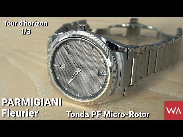 PARMIGIANI Fleurier Tonda PF Micro-Rotor. Tour d'horizon part one out of three ...