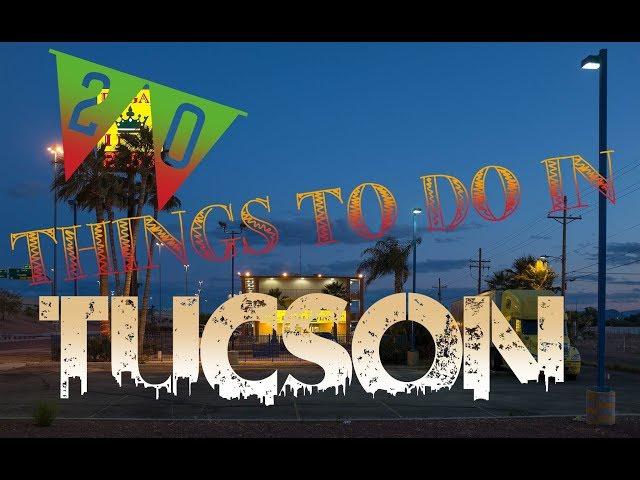 Top 20 Things To Do In Tucson, Arizona