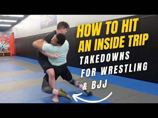 HOW TO DO AN INSIDE TRIP | TAKEDOWNS FOR WRESTLING & BJJ