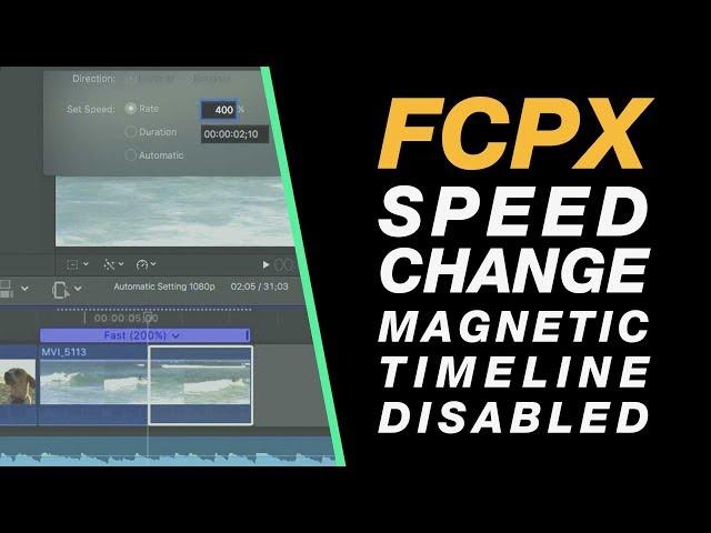 Final Cut Pro X Tutorial: Speed Adjustments Without Magnetic Timeline Moving Your Entire Edit