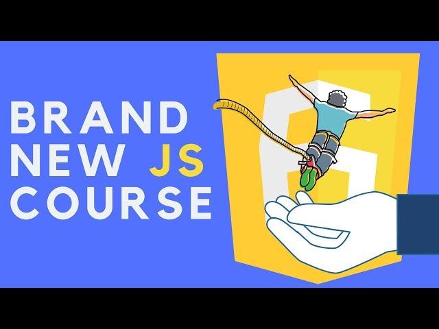 My Brand New JavaScript Course!