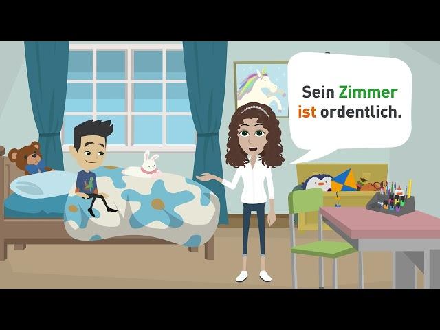 Deutsch lernen | Sein Zimmer ist ordentlich. | Pronomen und Possessivartikel.