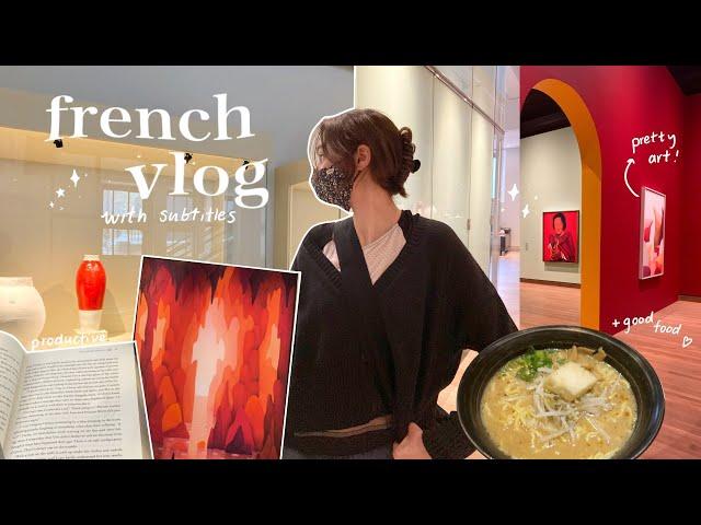 french vlog (w/subtitles) | fun museum date, good food & productive days