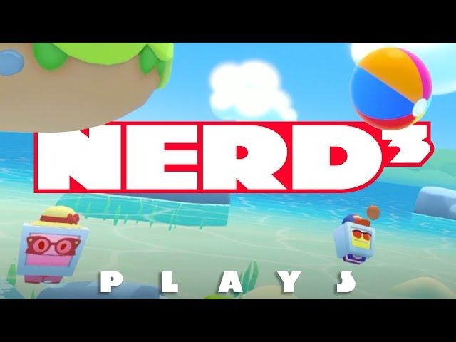 Nerd³ Plays... Vacation Simulator - Beach Bums