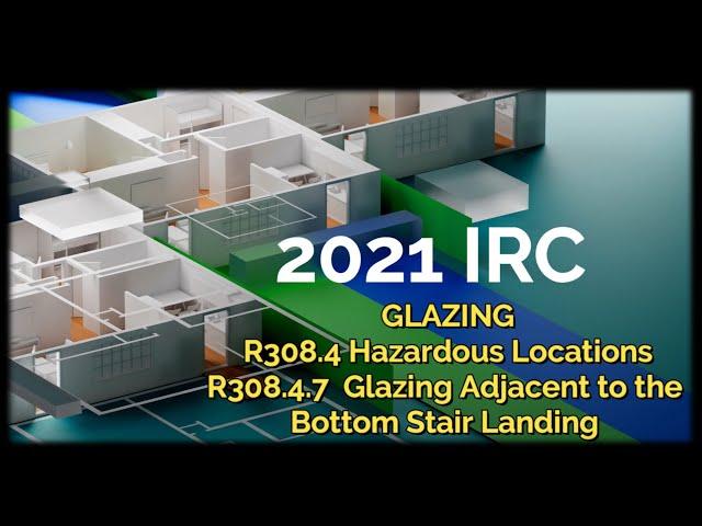 Safety Glazing at Bottom of Stairs - 2021 International Residential Code