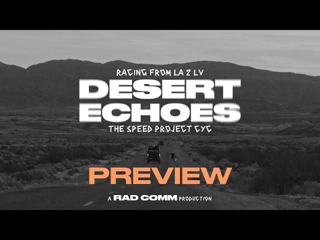 PREVIEW: DESERT ECHOES - RACING THE SPEED PROJECT CYC // RAD RACE