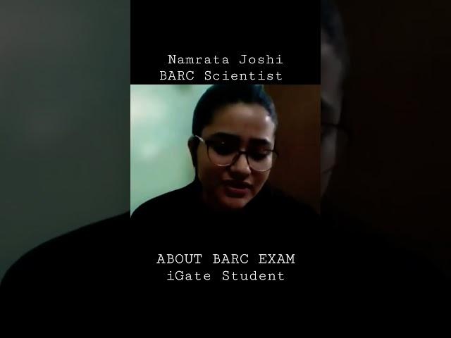 About BARC Exam / Namrata Joshi (BARC Scientist)/ iGate Bhilai Student