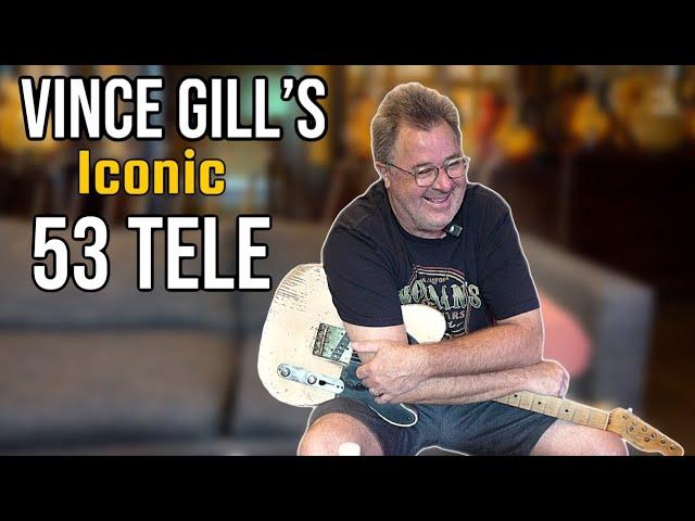 Vince Gill's 53 Telecaster and How It Changed His Life. (Guitar Stories ep3)