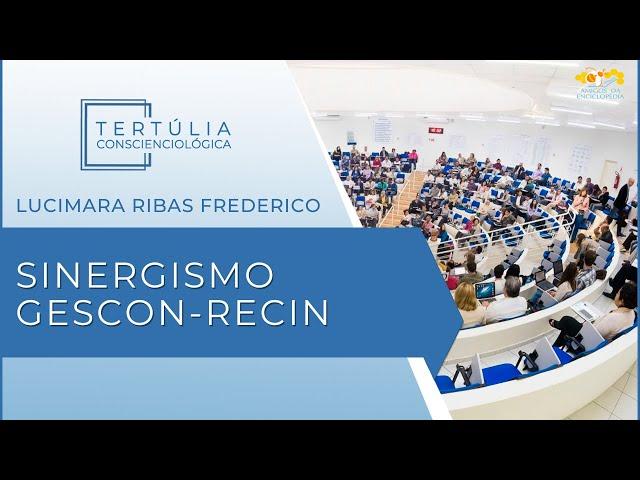 Tertúlia Conscienciologia 6796 - Sinergismo Gescon-Recin (Mentalsomatologia)