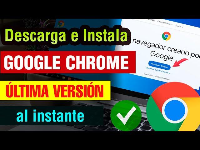 Descargar Google Chrome para PC 2024 última versión Windows 10 / 8 / 7