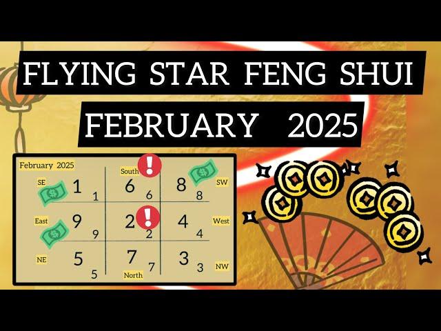 FLYING STAR FENG SHU ⭐️ FEBRUARY 2025 ⭐️ DOUBLE ENERGY ⭐️