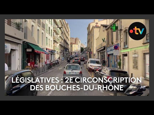 Législatives 2024 : la 2e circonscription des Bouches-du-Rhône