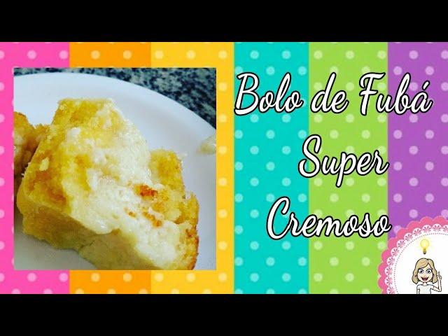 Bolo de Fubá Super Cremoso