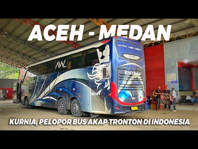 Sensasi Naik Bus Raksasa Scania K410 Aceh - Medan | PO KURNIA Nenek Moyang Tronton AKAP Indonesia