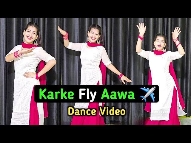 Karke Fly Ava | Sabba | Jasmeen Akhtar | Pranjal Dhaiya | Latest Punjabi Song 2024 | Dance Video |