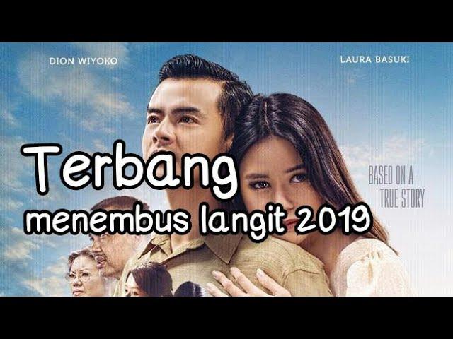 Film Indonesia terbaru 2019 Terbang menembus langit full movie