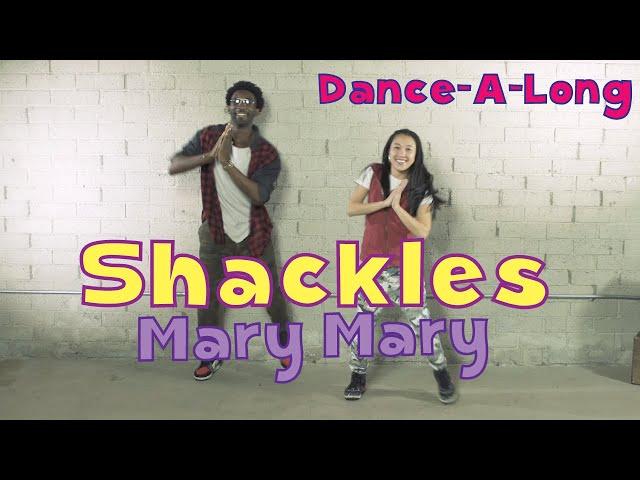 Shackles (Praise You) | Mary Mary | Dance-A-Long with Lyrics