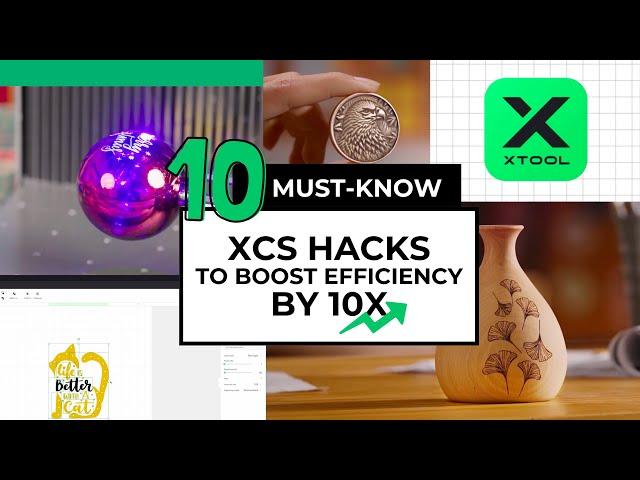 10 MUST-KNOW XCS Productivity Hacks to Laser 10x Faster