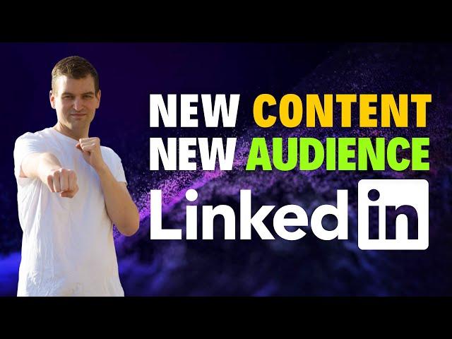 How to change your audience and content strategy on LinkedIn