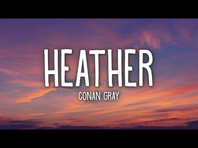 Conan Gray - Heather (Lyrics)