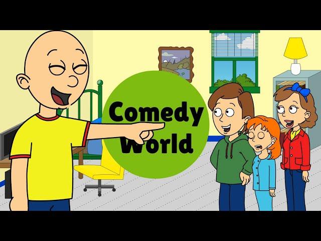 Caillou Changes The World Back To Comedy World/Ungrounded