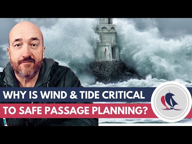 Why Wind & Tide is so important for Passage Planning!