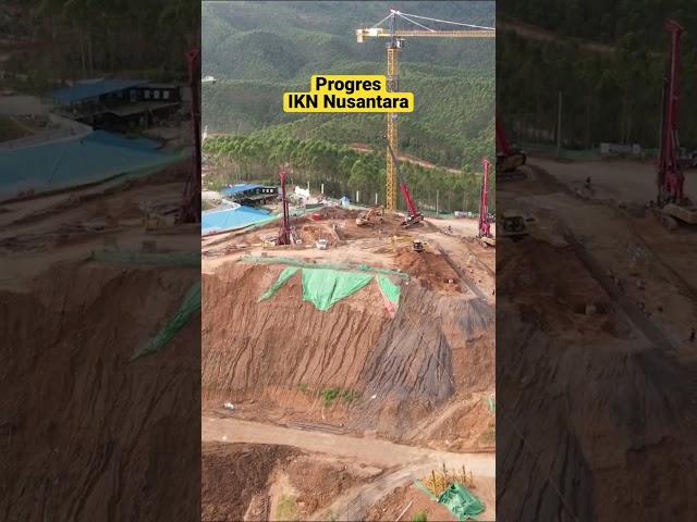 Progres pembangunan IBUKOTA NEGARA ( IKN ) Nusantara #iknterkini #ikn