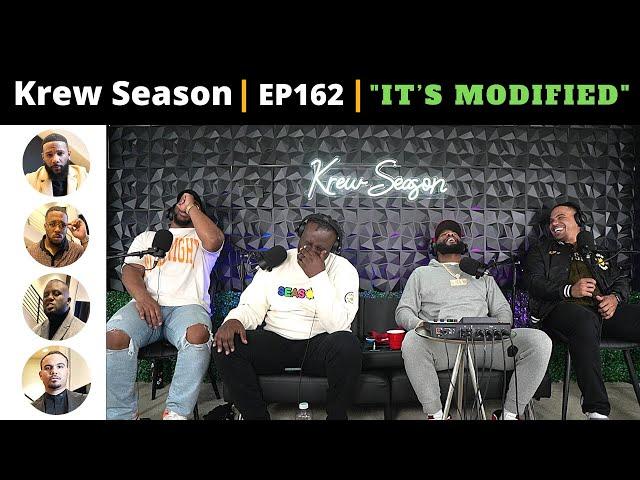 The Krew Season Podcast Episode 162 | "It's Modified!"