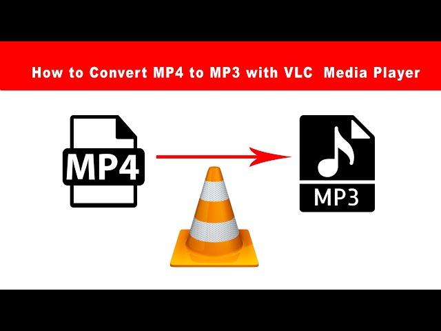 How to Convert MP4 to MP3 with VLC  Media Player