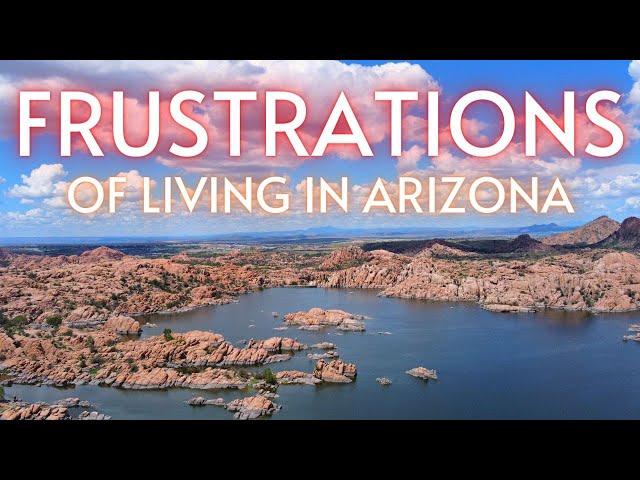 MAJOR Frustrations Associated With Living in Arizona!!