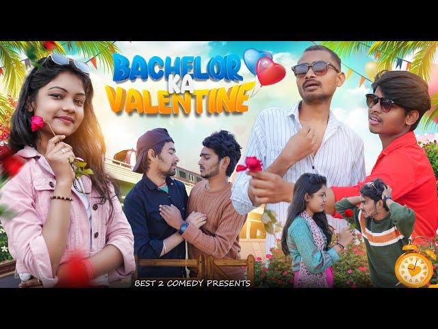 Bachelor ka Valentine | valentine comedy video | valentines day | Best2comedy |