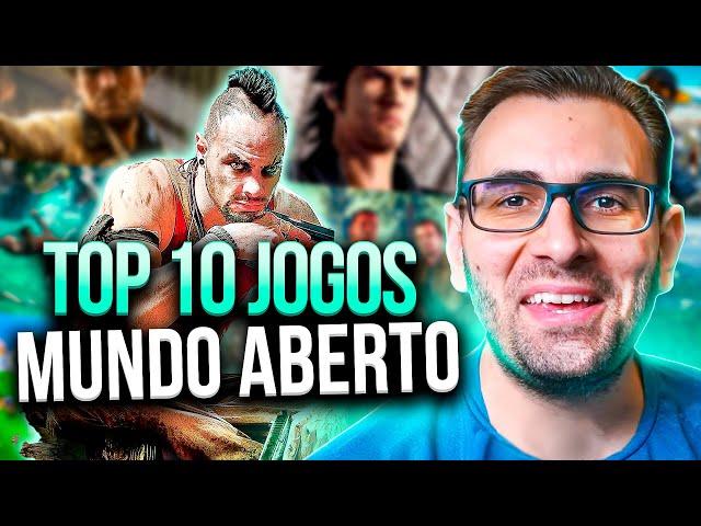 Top 10 Jogos de MUNDO ABERTO (ou quase) Que Você PRECISA JOGAR!