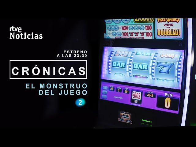  #ESTRENO | CRÓNICAS: 'El monstruo del juego' #CRludopatía | RTVE