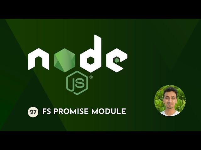 Node.js Tutorial - 27 - fs Promise Module