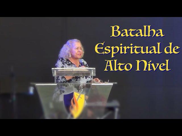 Batalha Espiritual de Alto Nível  | PASTORA TÂNIA TEREZA