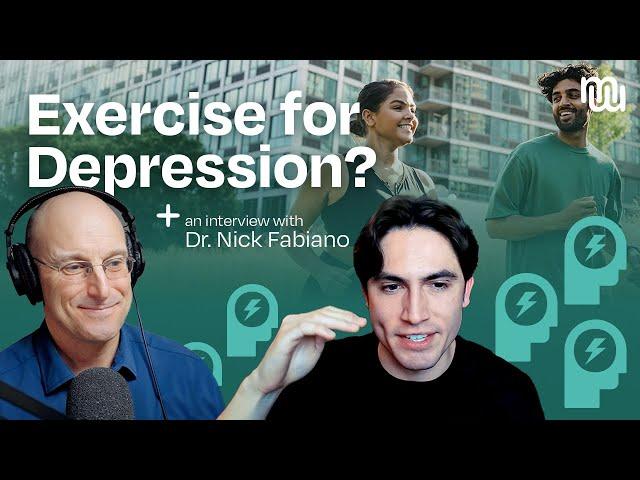 Exercise as a Prescription for Depression with Dr. Nicholas Fabiano